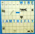 Wire - I Am The Fly 7" single