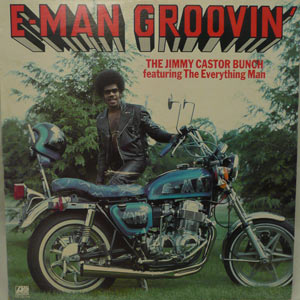 The Jimmy Castor Bunch - E-Man Groovin' LP