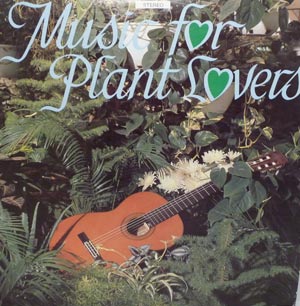 Music For Plant Lovers LP