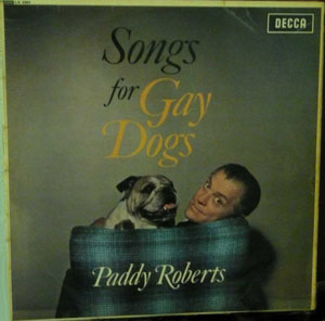 Paddy Roberts - Songs For Gay Dogs LP