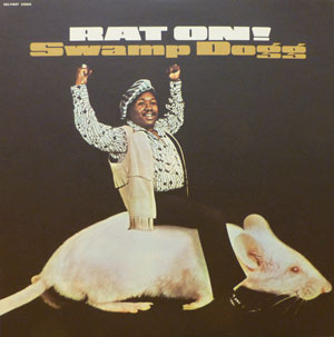 Swamp Dogg's Rat On! LP